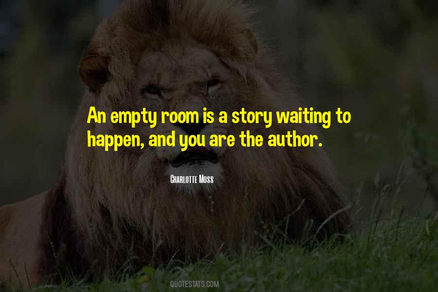 You Are The Author Of Your Own Story Quotes #1206078