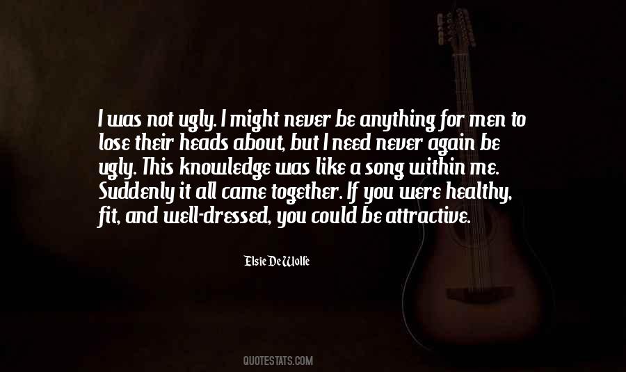 I Might Be Ugly Quotes #996852