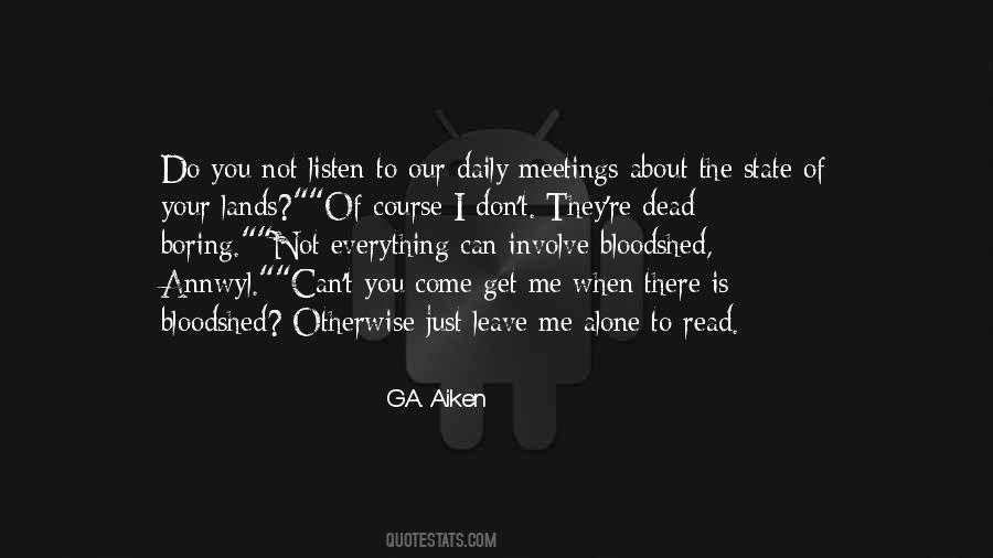 You Just Leave Me Quotes #1171813