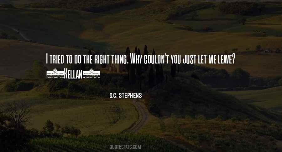You Just Leave Me Quotes #1255289
