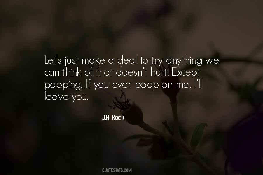 You Just Leave Me Quotes #770007