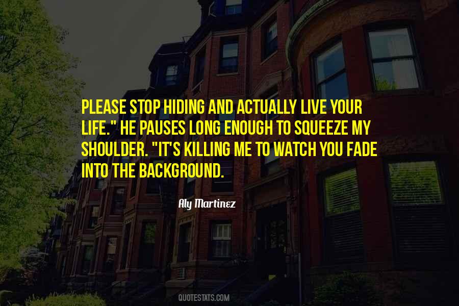 Watch Over Your Shoulder Quotes #242460