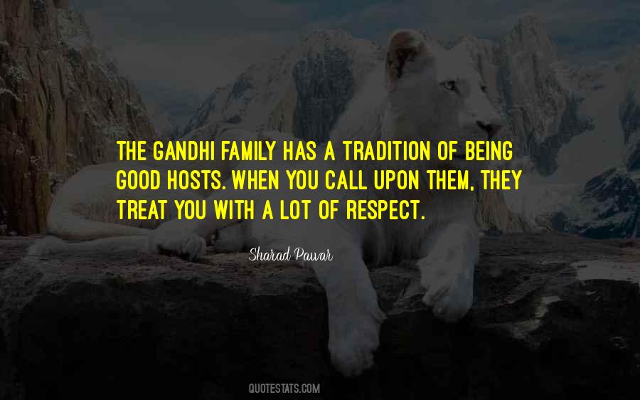 Treat Your Family With Respect Quotes #612169