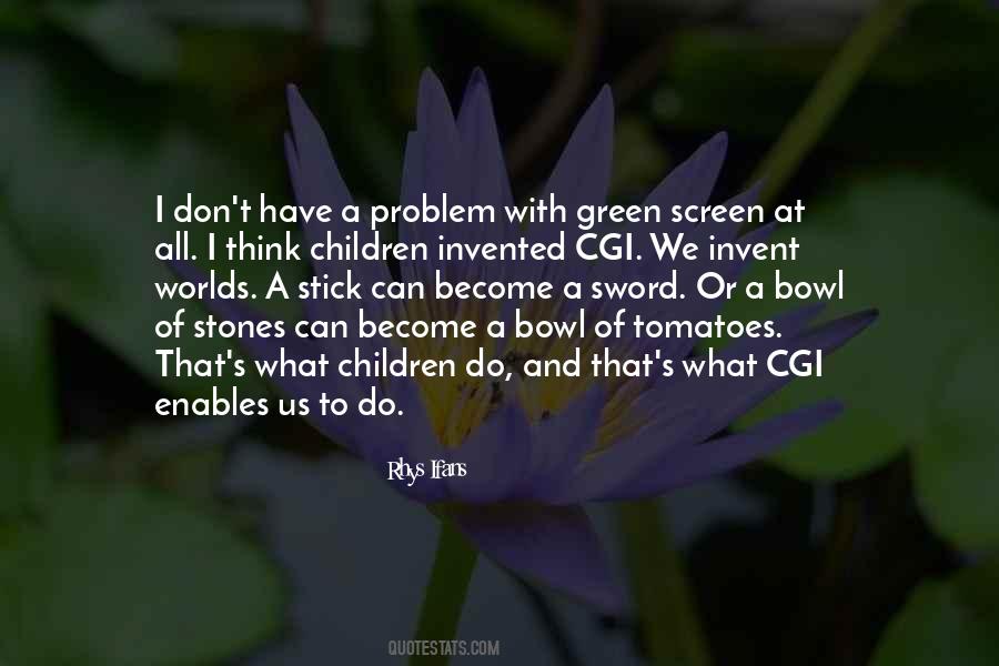 What We Think We Become Quotes #1474151