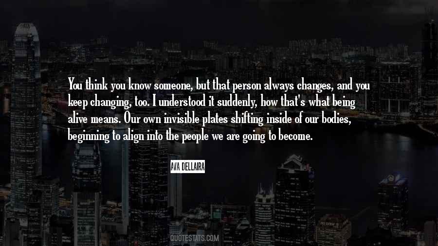 What We Think We Become Quotes #1871423