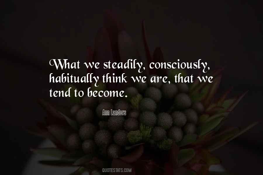 What We Think We Become Quotes #37121