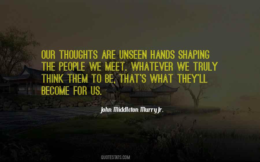 What We Think We Become Quotes #382244