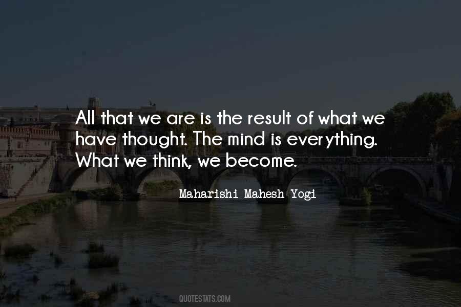 What We Think We Become Quotes #625513