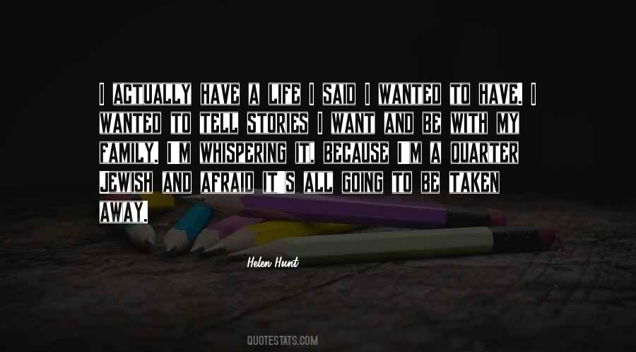 I Want To Be Wanted Quotes #1024281