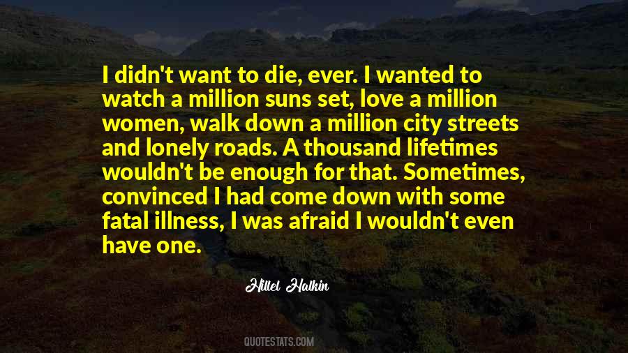 I Want To Be Wanted Quotes #1181028