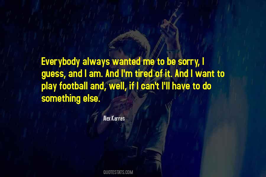 I Want To Be Wanted Quotes #452510