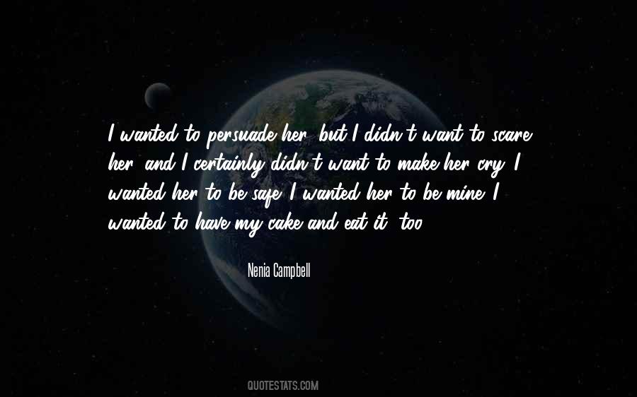 I Want To Be Wanted Quotes #79705
