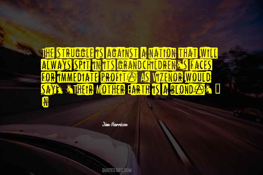 Is In The Struggle Quotes #102363