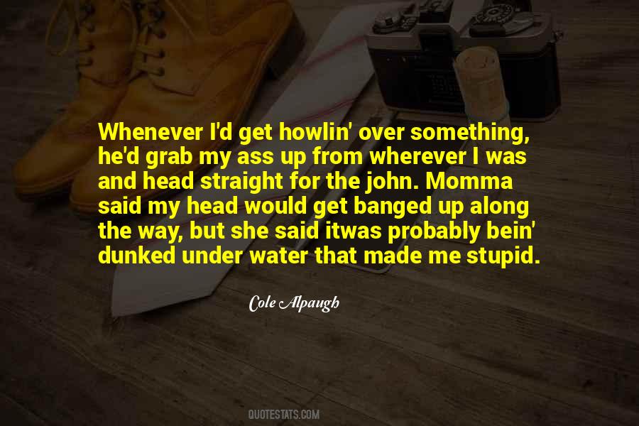 Momma I Made It Quotes #95085