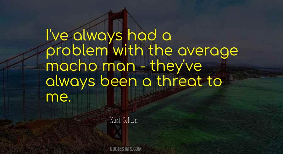 Man Problem Quotes #1713545