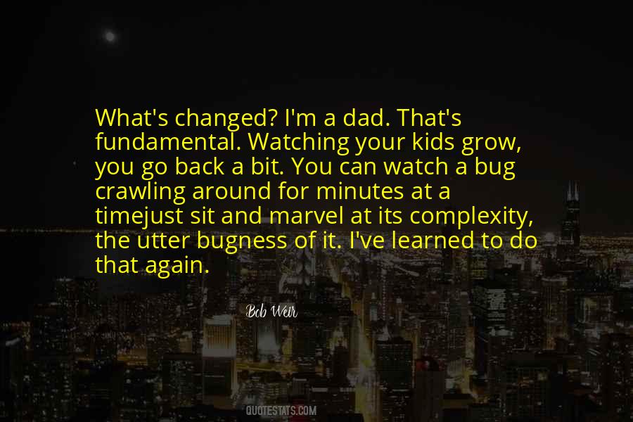 Quotes About Watching Your Kids Grow Up #739278