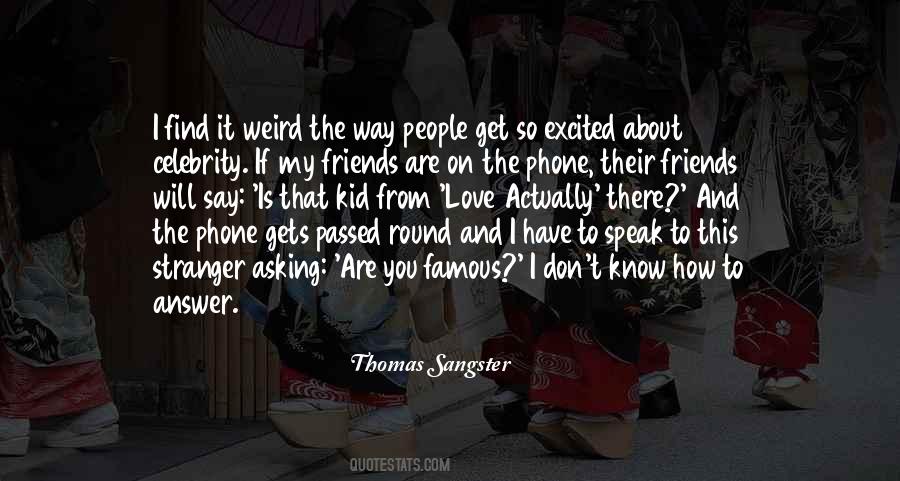 Friends I Love You Quotes #1811165