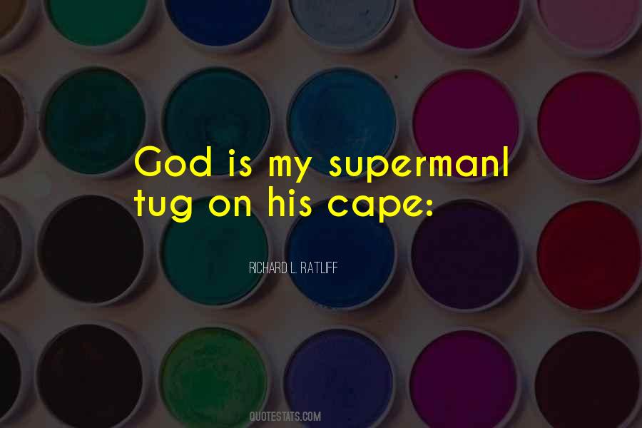 I Am A Superhero Quotes #477815