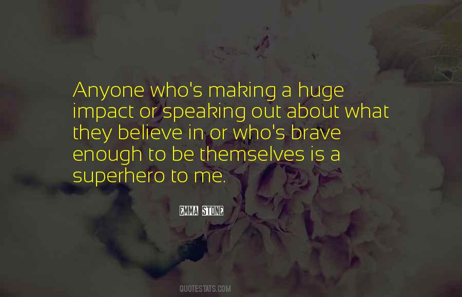 I Am A Superhero Quotes #613471