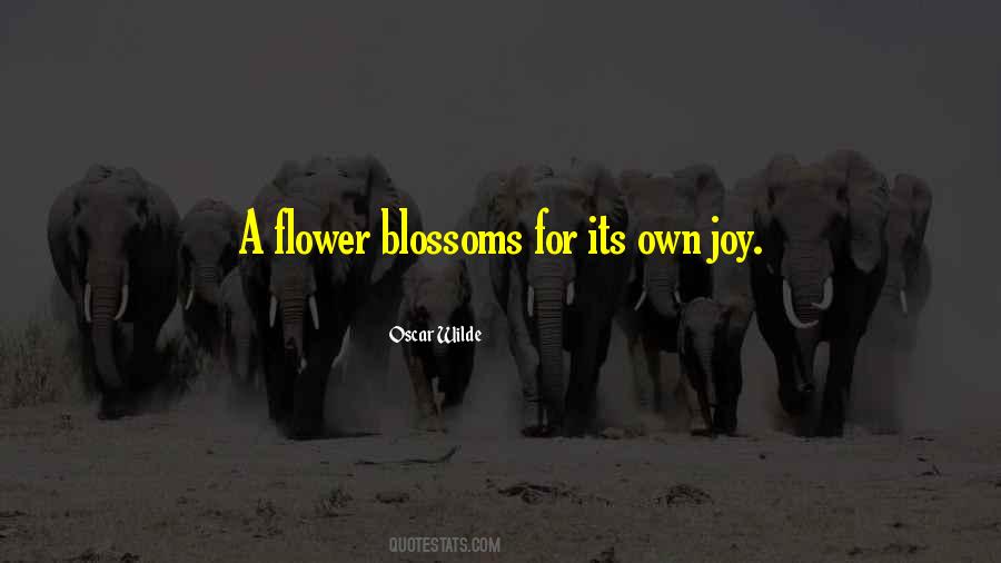 Flower Joy Quotes #1345136