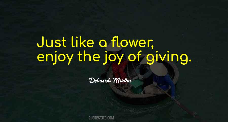 Flower Joy Quotes #401594