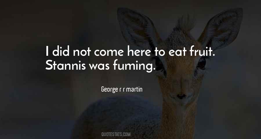 Eat Fruit Quotes #1669009