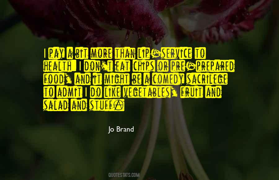 Eat Fruit Quotes #1830764