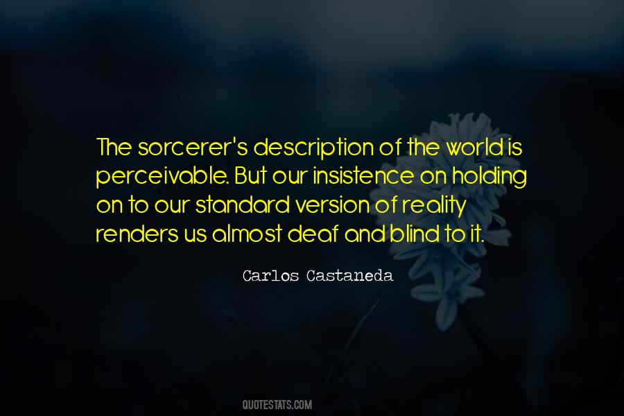 Blind To Reality Quotes #1380137