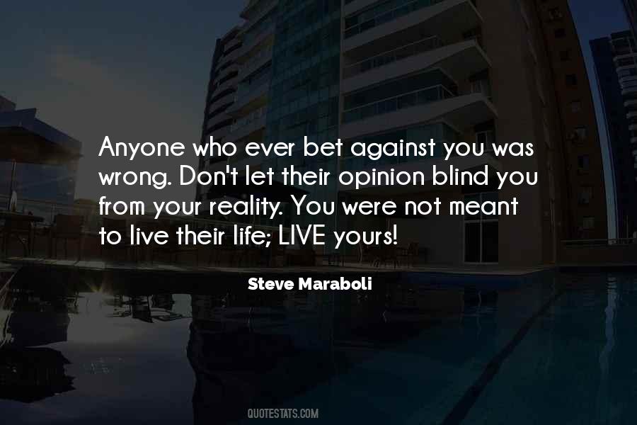 Blind To Reality Quotes #1613150