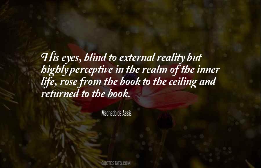 Blind To Reality Quotes #594336