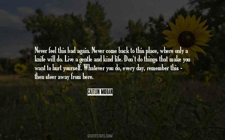 Remember Where You Come From Quotes #1345680