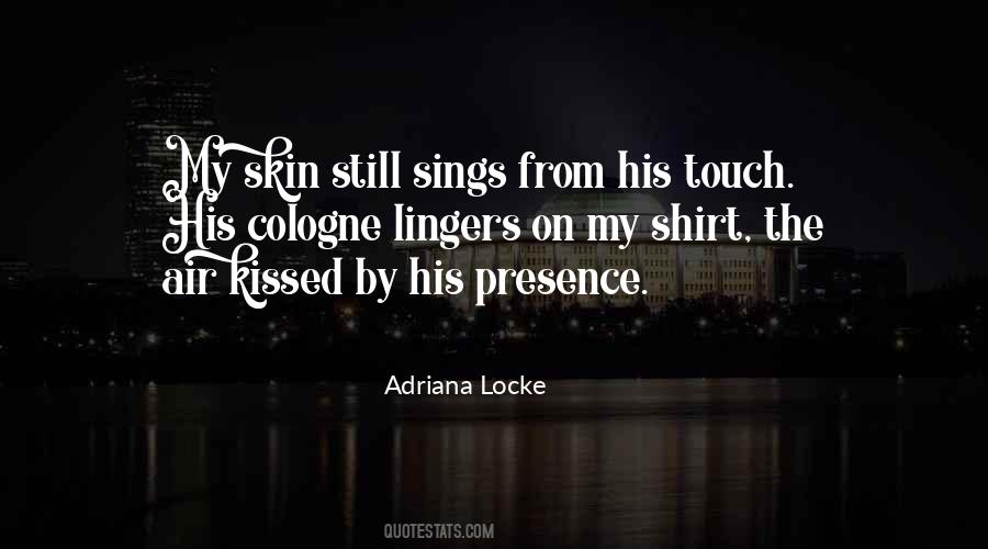 When Someone Sings For You Quotes #335932