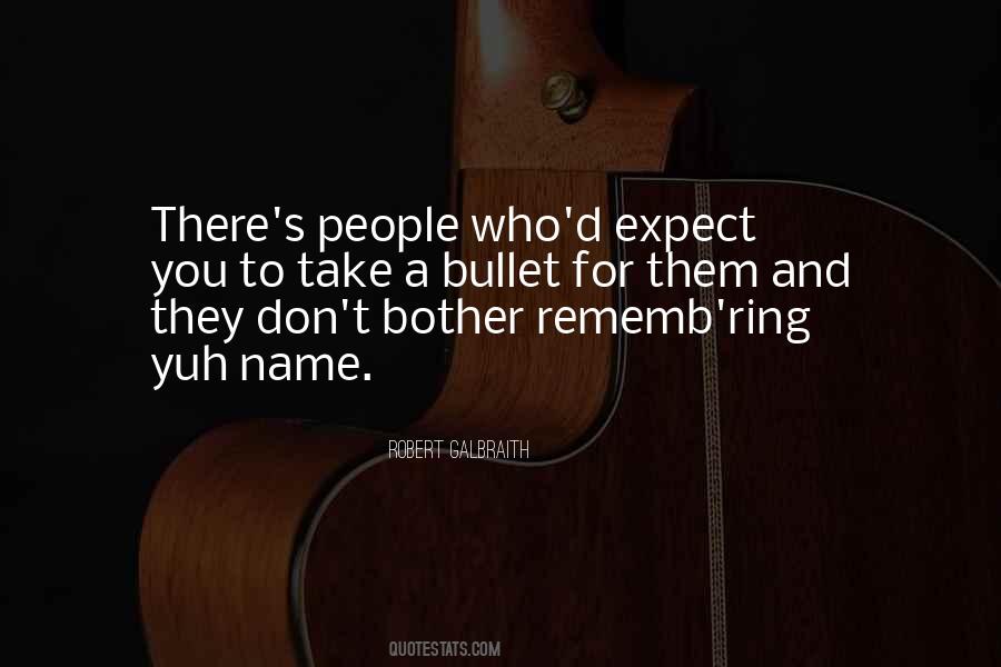 I Would Take A Bullet Quotes #458226