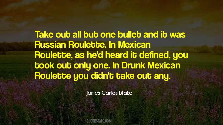 I Would Take A Bullet Quotes #493543