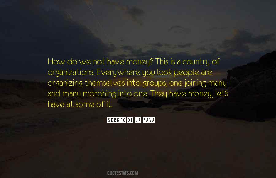 Have Money Quotes #1438082