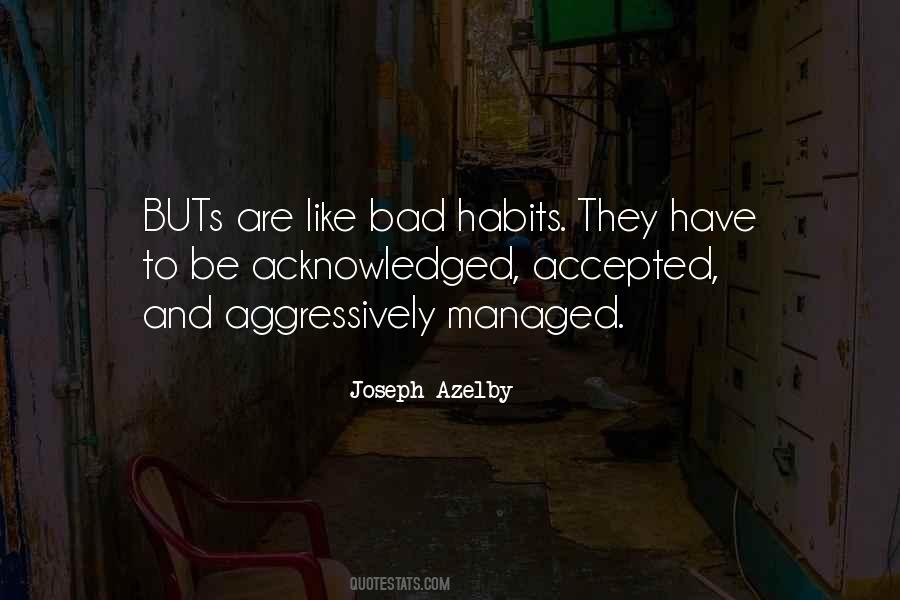 My Bad Habits Quotes #482126
