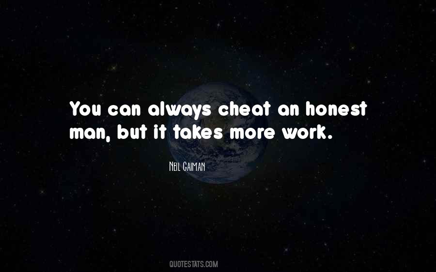You Cant Cheat An Honest Man Quotes #1875617