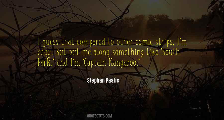 South Park And Its Gone Quotes #217651