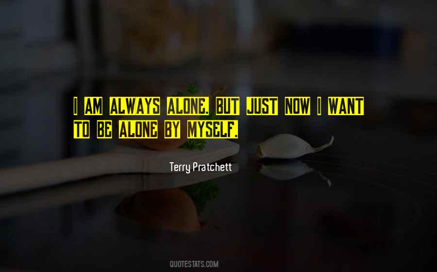 I Am Just Myself Quotes #1044819