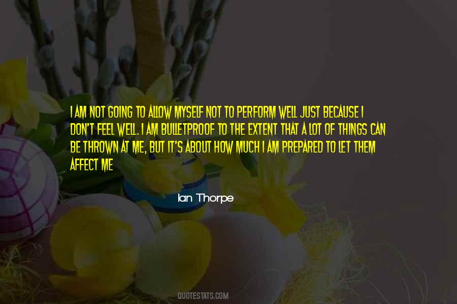 I Am Just Myself Quotes #1319505