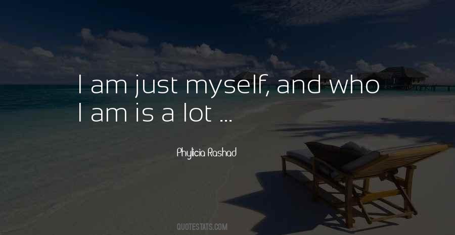 I Am Just Myself Quotes #1352004