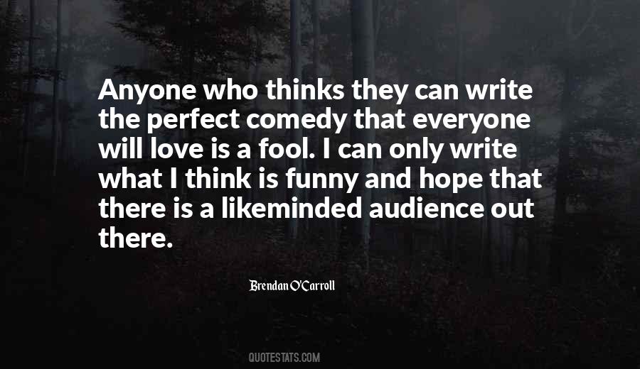Audience Love Quotes #380314