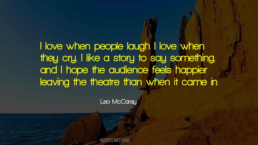 Audience Love Quotes #468523