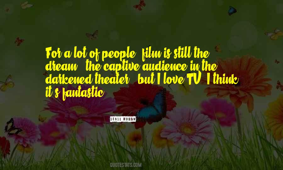 Audience Love Quotes #580413