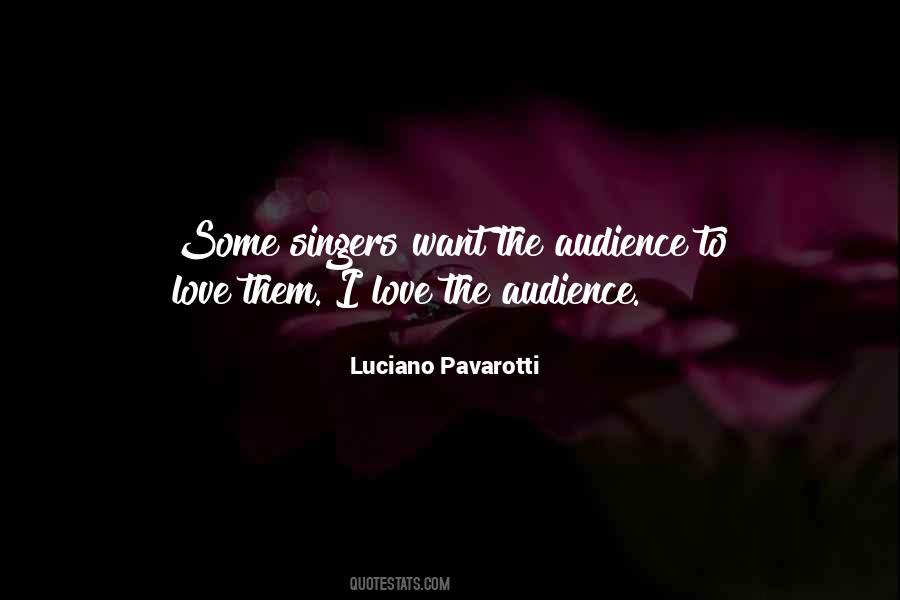Audience Love Quotes #662482