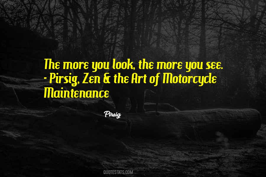 Zen And Art Of Motorcycle Maintenance Quotes #1140738