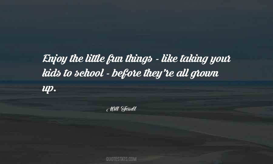 School Fun Quotes #1091219
