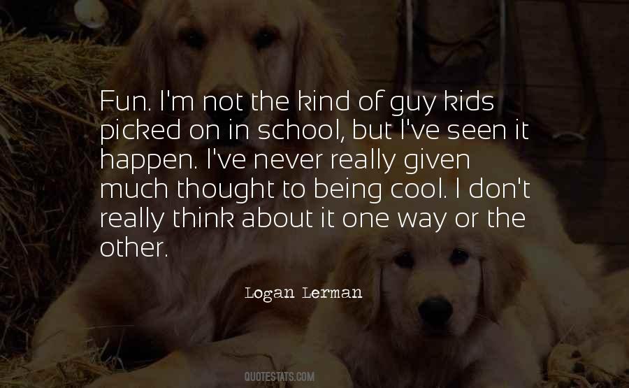 School Fun Quotes #1128161