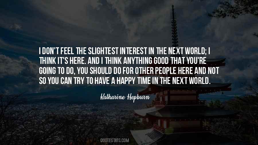 I Feel So Happy Quotes #1518679
