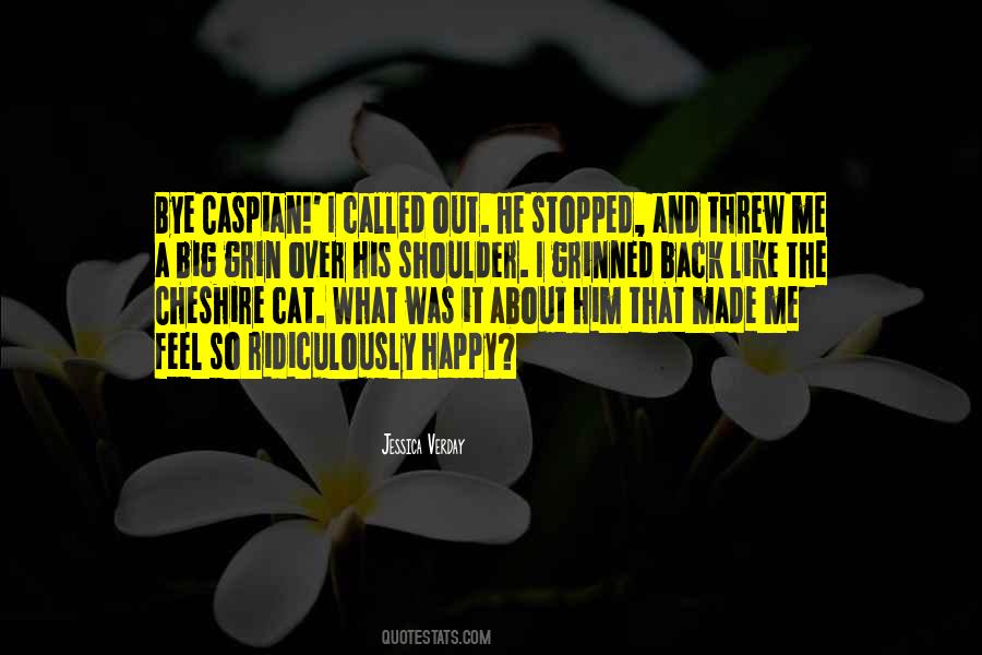 I Feel So Happy Quotes #915466